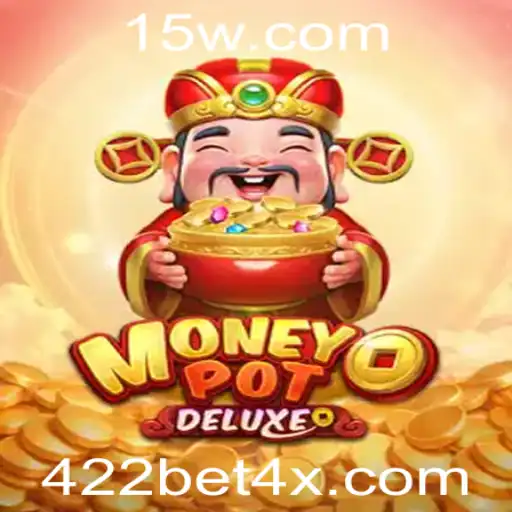Explorando MoneyPotDELUXE: A Nova Sensação em Jogos de Azar com 422bet